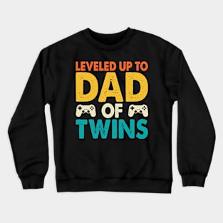 Leveled up to dad of twins Crewneck Sweatshirt